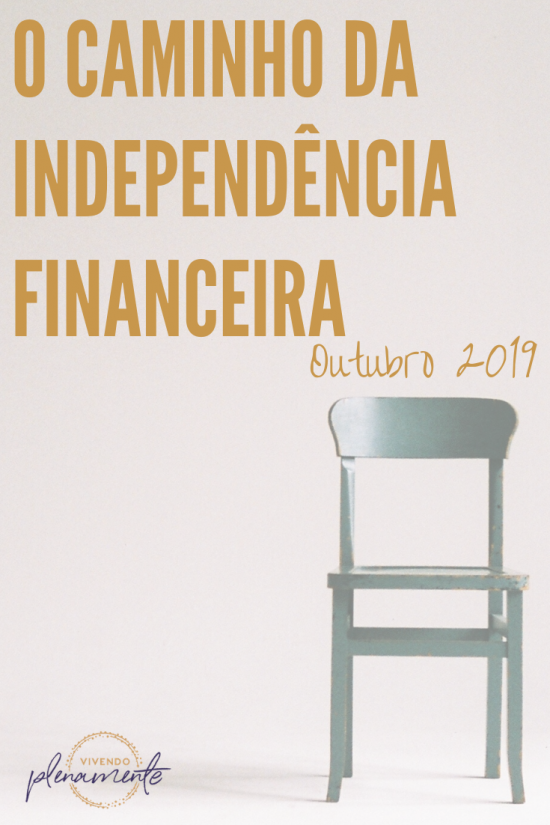 Imagem com uma cadeira e com o título: O caminho da Independência Financeira Outubro 2019